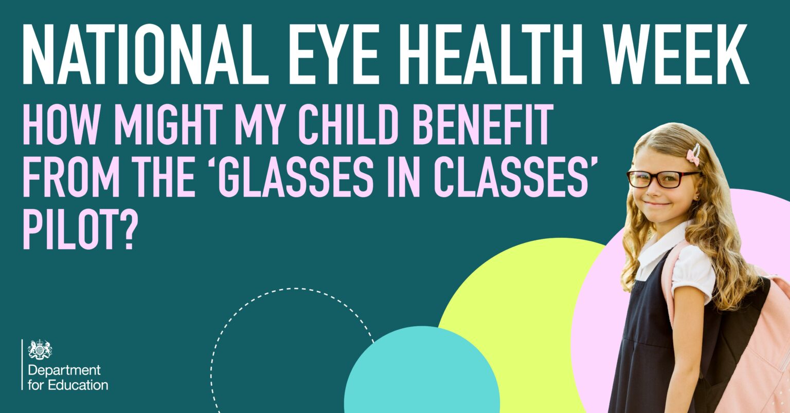 National Eye Health Week How might my child benefit from the ‘Glasses