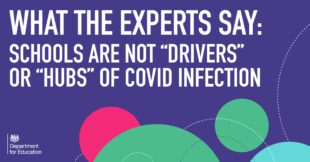 What the Experts say: Schools are not drivers of Covid infection