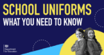 School Uniforms – What you need to know – The Education Hub