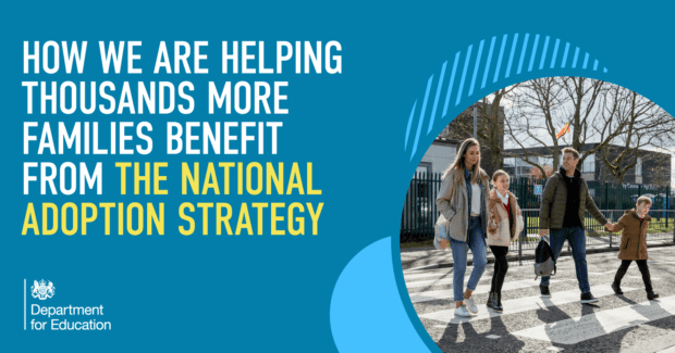 How we are strengthening family support and helping thousands more families to adopt