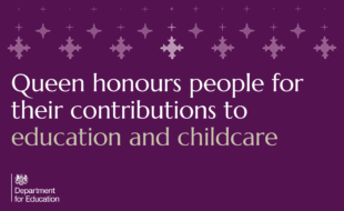 Queen honours people for their contributions to education and childcare