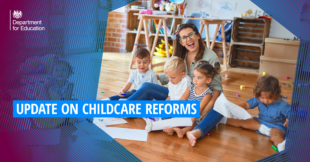 Update on childcare reforms