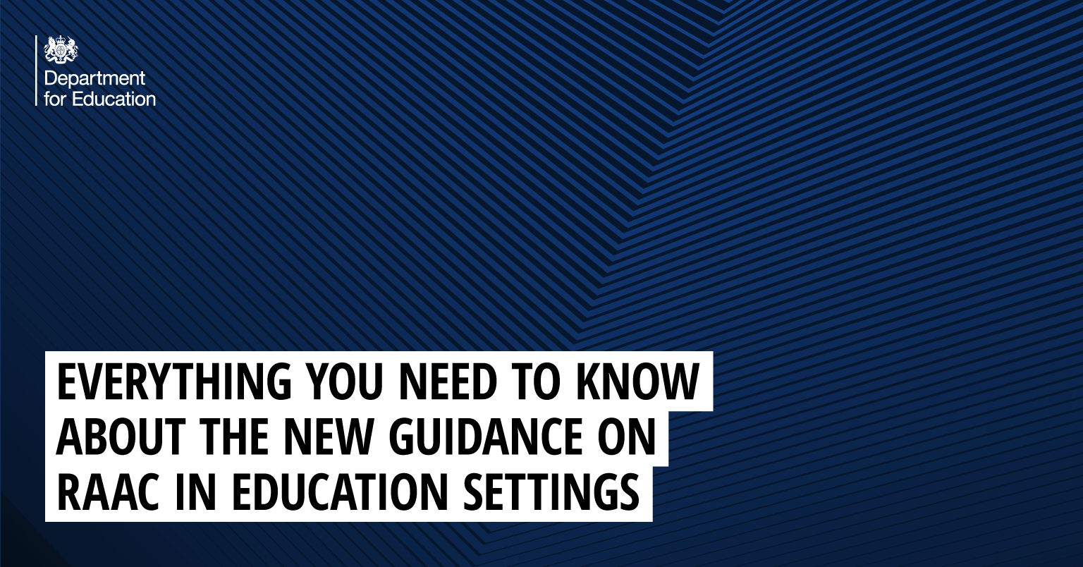 Everything you need to know about the new guidance on RAAC in education settings