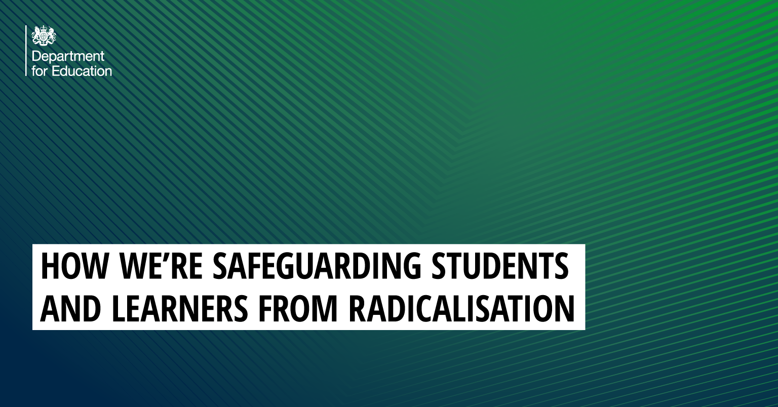 How we’re safeguarding students and learners from radicalisation  