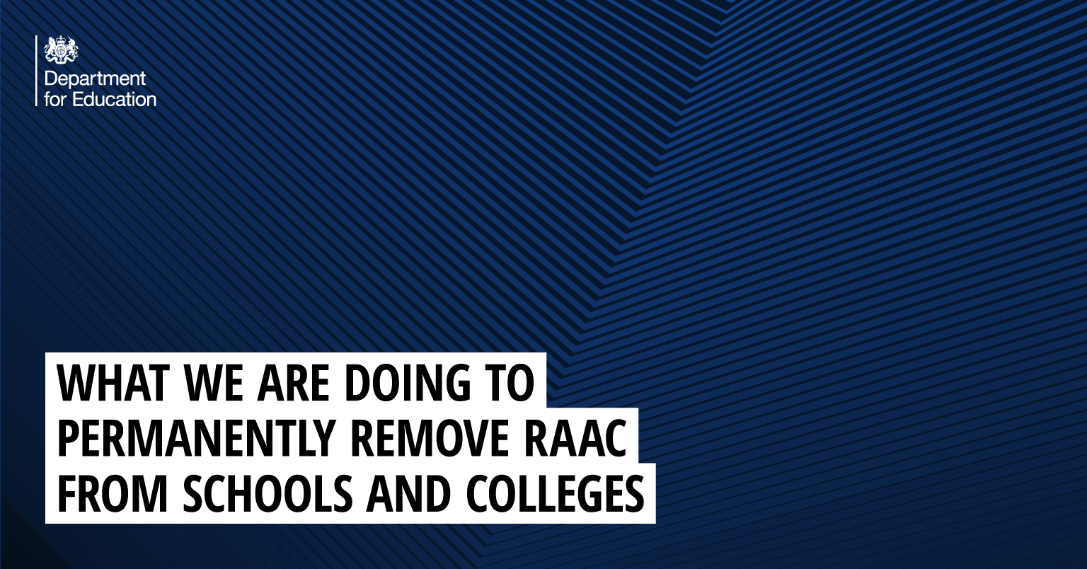 What we’re doing to permanently remove RAAC from schools and colleges
