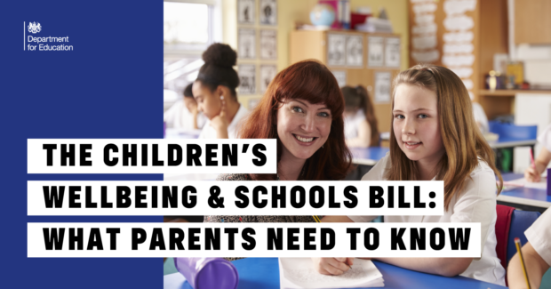 A picture of a teacher sat with a young girl in a classroom. Both are looking into the camera and smiling, while the girl writes in a notebook. The picture is overlayed with the words "The Children's Wellbeing and Schools Bill: what parents need to know."